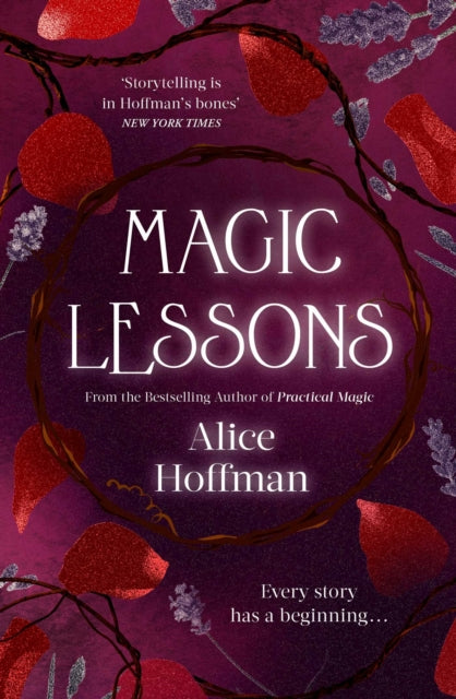 Magic Lessons : A Prequel to Practical Magic : 1-9781471197192