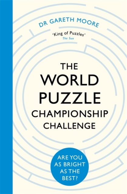 The World Puzzle Championship Challenge : Are You as Bright as the Best?-9781472142689