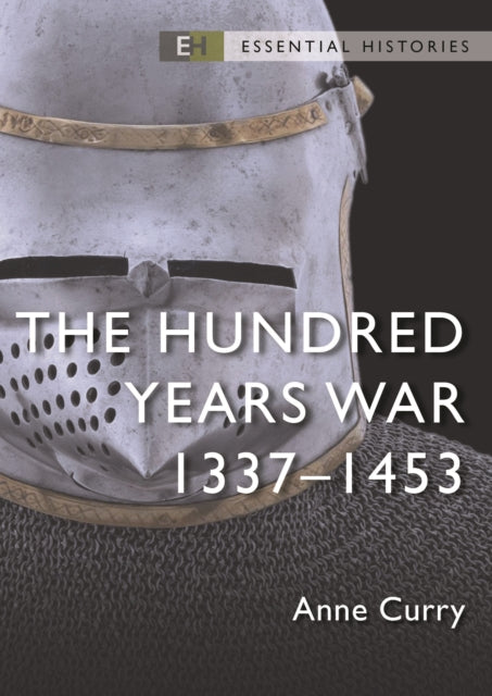 The Hundred Years War : 1337-1453-9781472857064