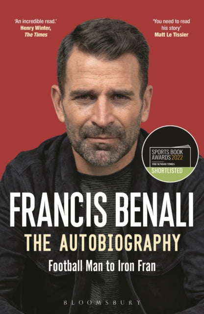 Francis Benali: The Autobiography : Shortlisted for THE SUNDAY TIMES Sports Book Awards 2022-9781472986825