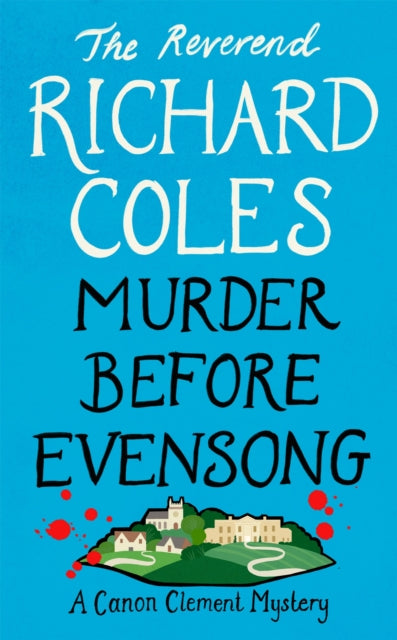 Murder Before Evensong : A Canon Clement Mystery-9781474612630