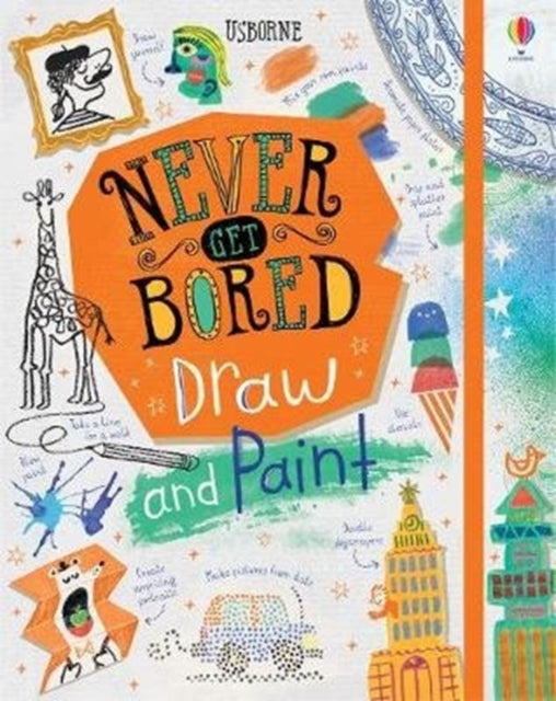 Never Get Bored Draw and Paint-9781474968904
