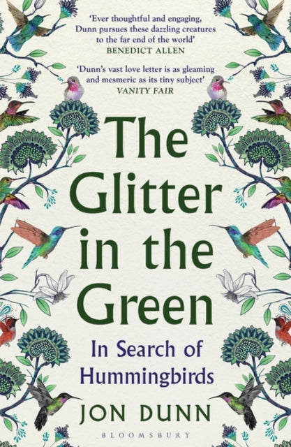 The Glitter in the Green : In Search of Hummingbirds-9781526613103