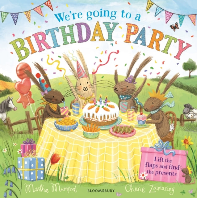 We're Going to a Birthday Party : A Lift-the-Flap Adventure-9781526632234