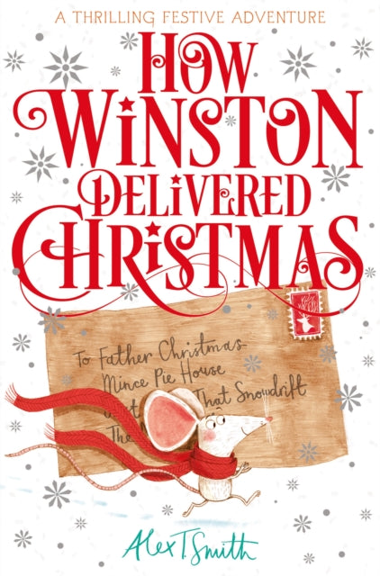 How Winston Delivered Christmas : A Festive Adventure-9781529080858