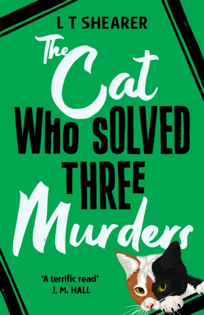 The Cat Who Solved Three Murders : A Comforting Cosy Mystery-9781529098044