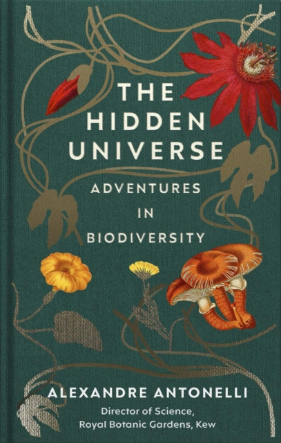 The Hidden Universe : Adventures in Biodiversity-9781529109160