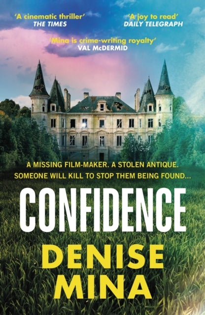 Confidence : A missing filmmaker. A stolen antique. Someone will kill to stop them being found...-9781529111811