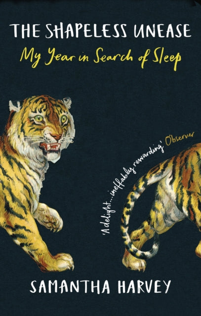 The Shapeless Unease : My Year in Search of Sleep-9781529112092