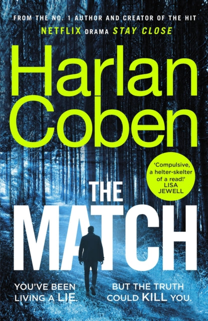 The Match : From the #1 bestselling creator of the hit Netflix series Stay Close-9781529135480