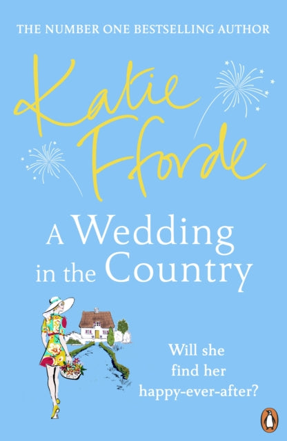 A Wedding in the Country : From the #1 bestselling author of uplifting feel-good fiction-9781529156317