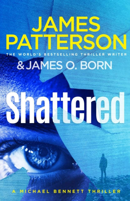 Shattered : (Michael Bennett 14)-9781529158342