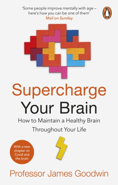 Supercharge Your Brain : How to Maintain a Healthy Brain Throughout Your Life-9781529176308