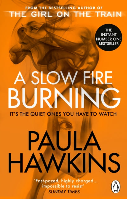 A Slow Fire Burning : The addictive new Sunday Times No.1 bestseller from the author of The Girl on the Train-9781529176759