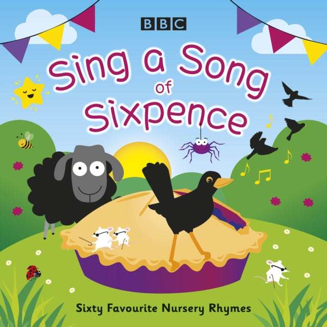 Sing a Song of Sixpence : Sixty Favourite Nursery Rhymes-9781529198522