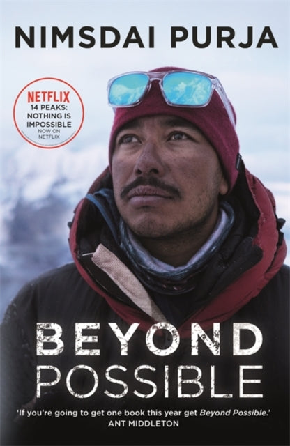 Beyond Possible : The man and the mindset that summitted K2 in winter-9781529312263