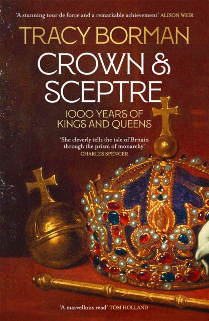 Crown & Sceptre : 1000 Years of Kings and Queens-9781529339536