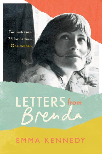 Letters From Brenda : Two suitcases. 75 lost letters. One mother.-9781529371970