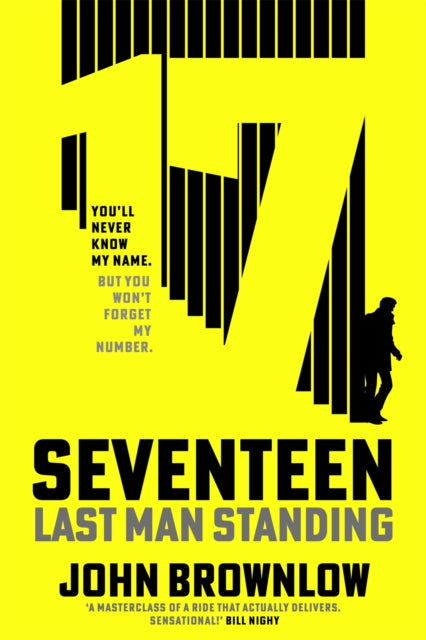 Seventeen : Last Man Standing. The most intense and thrilling read of 2022, for fans of Jason Bourne and James Bond-9781529382532