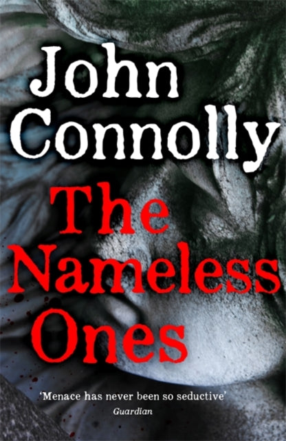 The Nameless Ones : A Charlie Parker Thriller. A Charlie Parker Thriller: 19-9781529398342