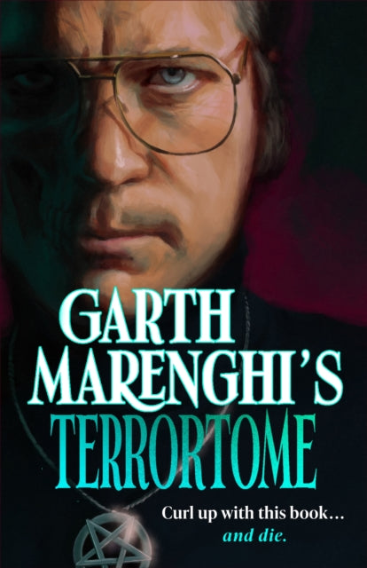 Garth Marenghi's TerrorTome-9781529399400