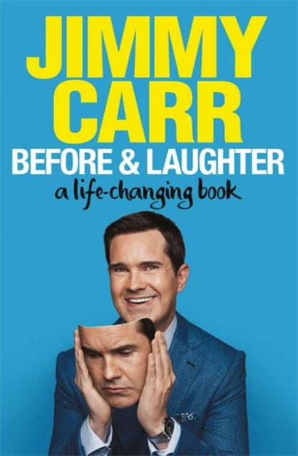Before & Laughter : The funniest man in the UK's genuinely useful guide to life-9781529413076
