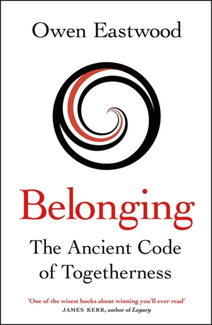 Belonging : The Ancient Code of Togetherness-9781529415063