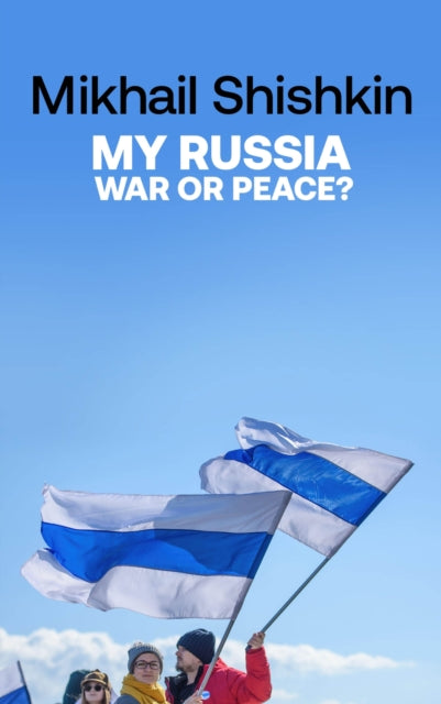 My Russia: War or Peace?-9781529427783
