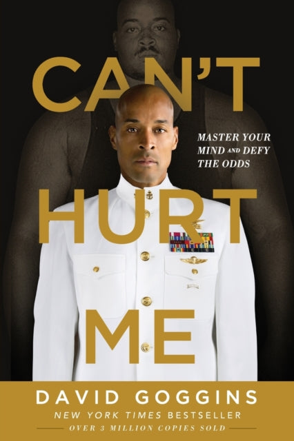 Can't Hurt Me : Master Your Mind and Defy the Odds-9781544512273