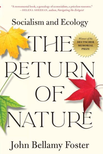 The Return of Nature : Socialism and Ecology-9781583679289
