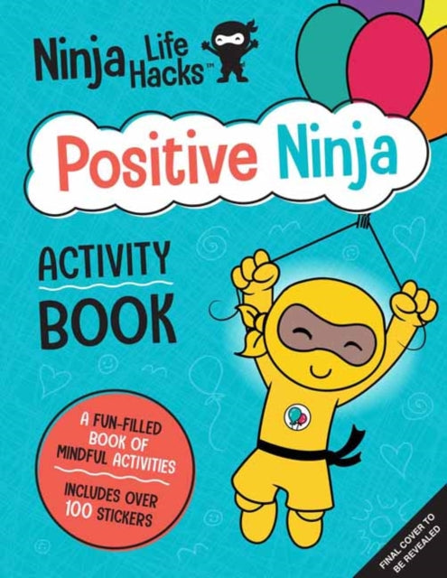 Ninja Life Hacks: Positive Ninja Activity Book-9781647225940