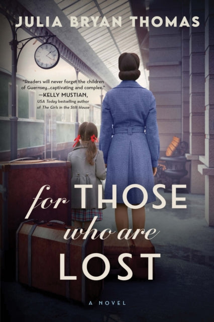 For Those Who Are Lost : A Novel-9781728248547