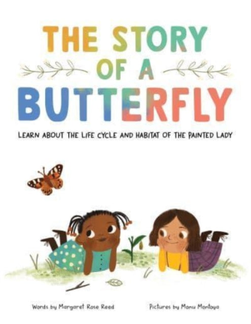 The Story of a Butterfly : Learn about the life cycle and habitat of the Painted Lady-9781728261430