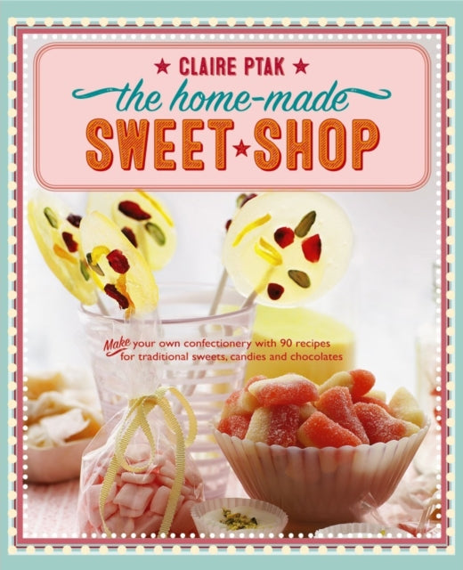 Home-made Sweet Shop-9781780195193
