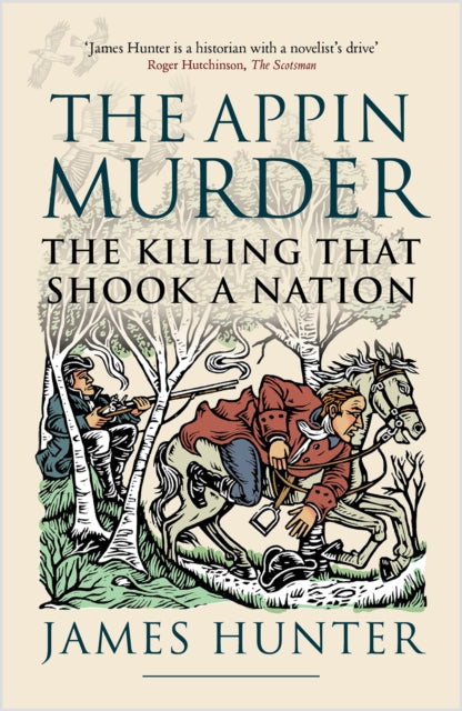 The Appin Murder : The Killing That Shook a Nation-9781780277202