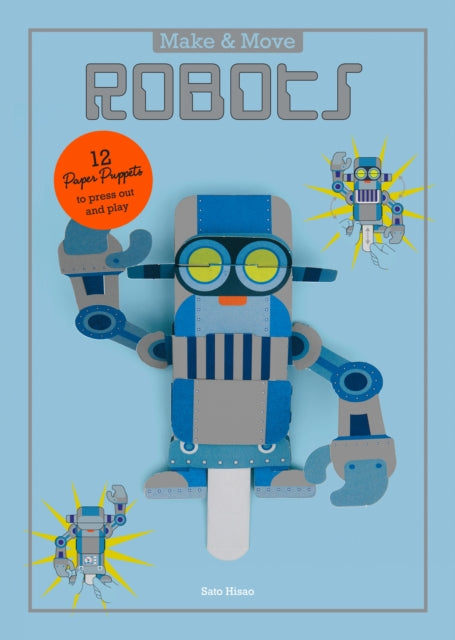 Make and Move: Robots : 12 Paper Puppets to Press Out and Play-9781780677392