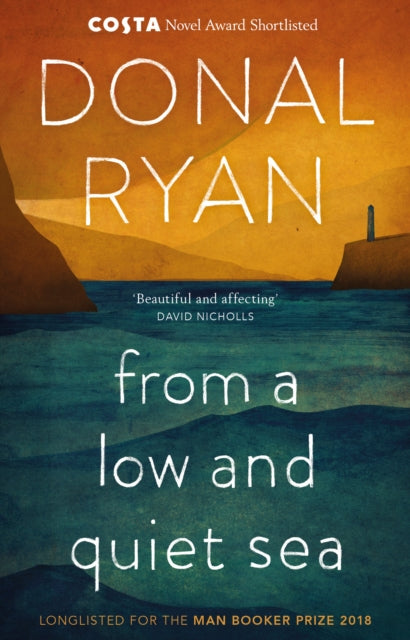 From a Low and Quiet Sea : Shortlisted for the Costa Novel Award 2018-9781784160265