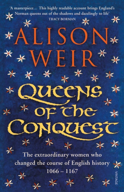 Queens of the Conquest : England's Medieval Queens-9781784701864