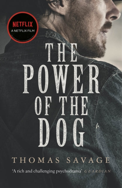 The Power of the Dog : SOON TO BE A NETFLIX FILM STARRING BENEDICT CUMBERBATCH-9781784877842