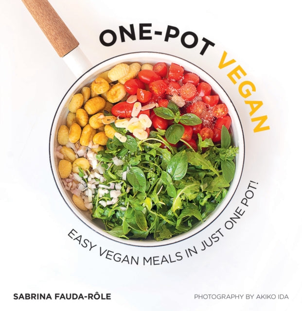 One-Pot Vegan : Easy Vegan Meals in Just One Pot-9781784884833