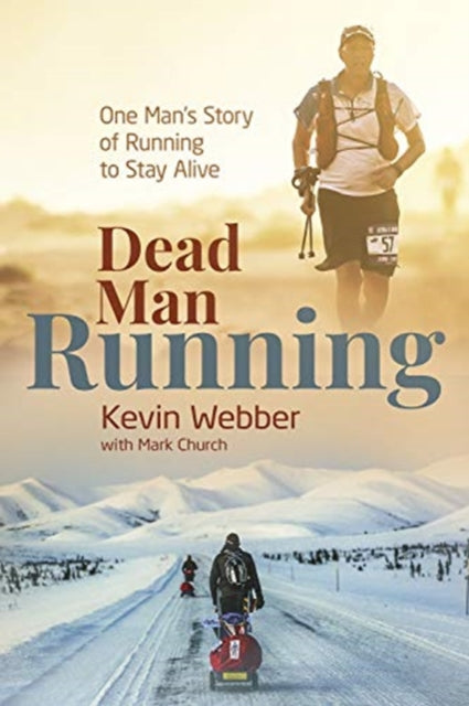 Dead Man Running : One Man's Story of Running to Stay Alive-9781785319884