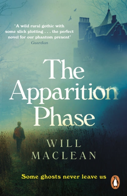 The Apparition Phase : Shortlisted for the 2021 McKitterick Prize-9781786091017