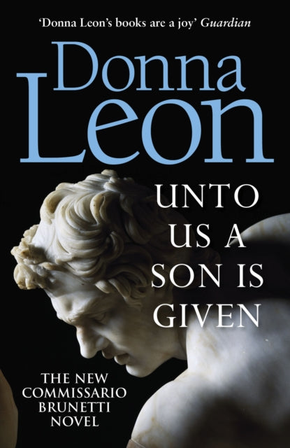 Unto Us a Son Is Given : Shortlisted for the Gold Dagger-9781787463196