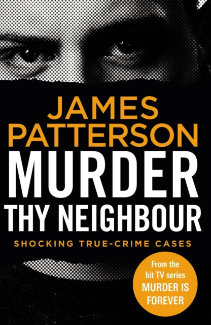 Murder Thy Neighbour : (Murder Is Forever: Volume 4)-9781787465466