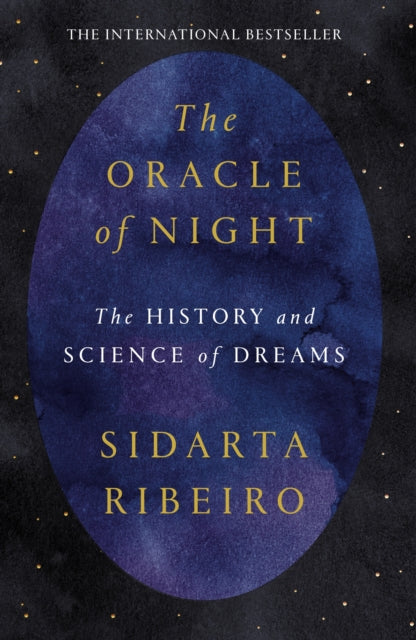 The Oracle of Night : The history and science of dreams-9781787633810