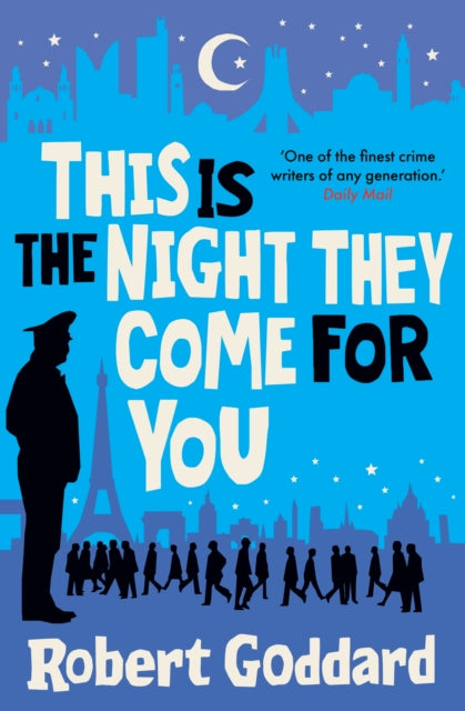 This is the Night They Come For You : Bestselling author of The Fine Art of Invisible Detection-9781787635081