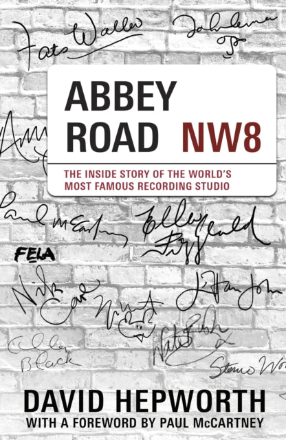 Abbey Road : The Inside Story of the World's Most Famous Recording Studio (with a foreword by Sir Paul McCartney)-9781787636101