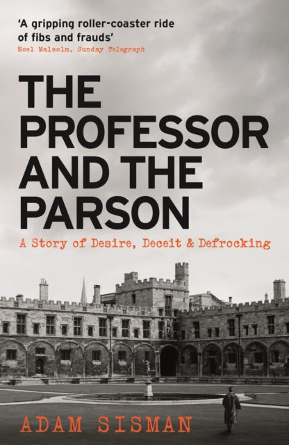 The Professor and the Parson : A Story of Desire, Deceit and Defrocking-9781788162128