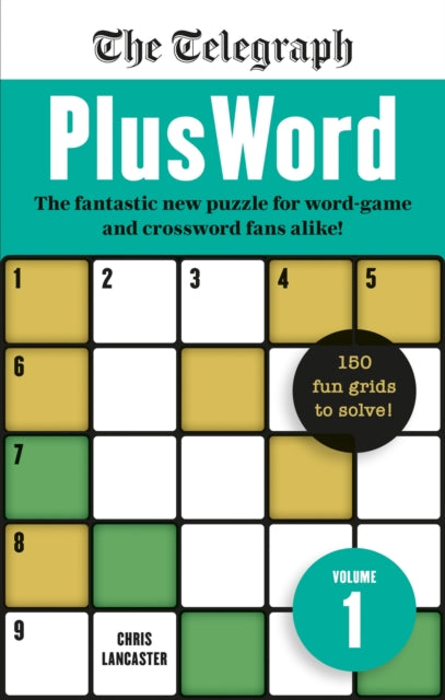 The Telegraph PlusWord : The fantastic new puzzle for Word-game and Crossword fans alike!-9781788404129