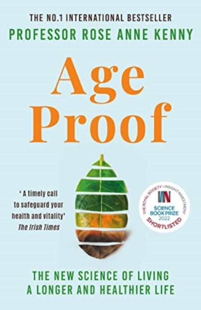 Age Proof : The New Science of Living a Longer and Healthier Life The No 1 International Bestseller-9781788705066